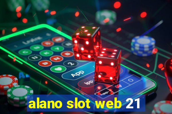 alano slot web 21